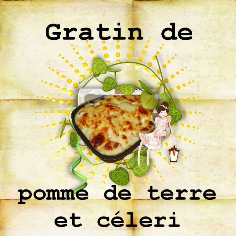 Gratin de pomme de terre et céleri